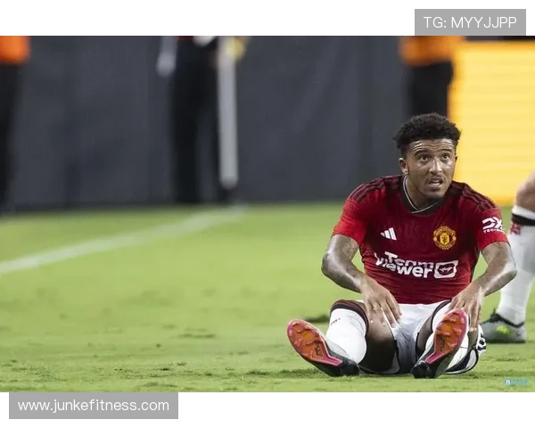桑乔外租依旧让曼联每年损失数百万英镑俱乐部财务压力加剧